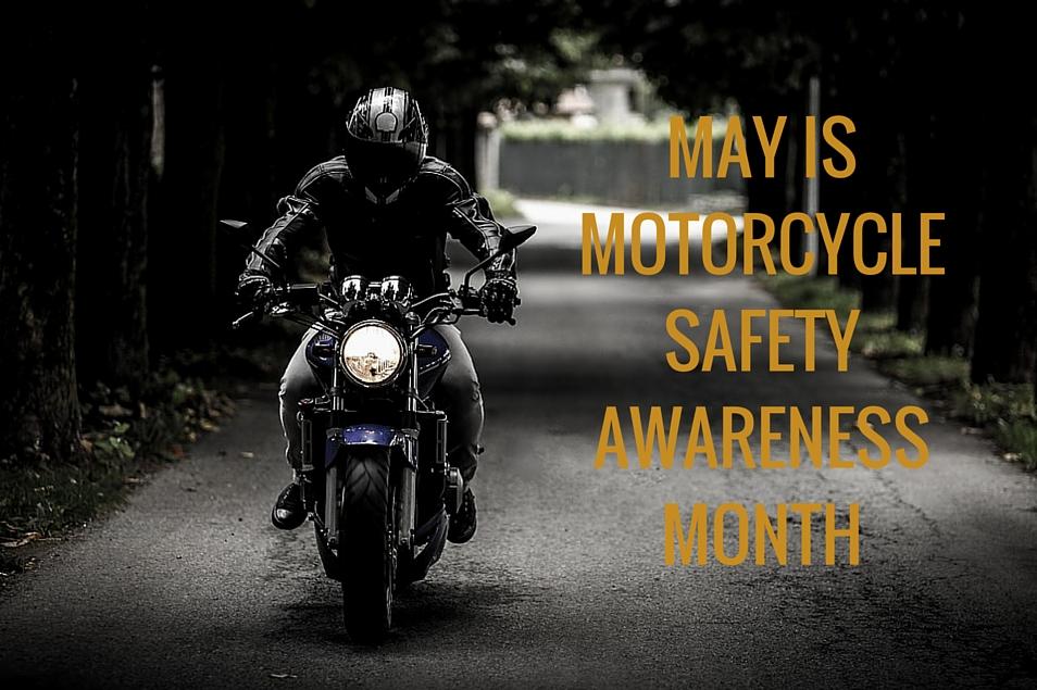 May is Motorcycle Safety Awareness Month